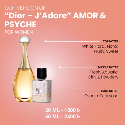 Our Version Of "Dior - J'Adore" AMOR & PSYCHE