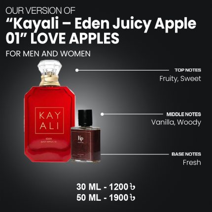 Our Version Of "Kayali - Eden Juicy Apple 01" LOVE APPLES