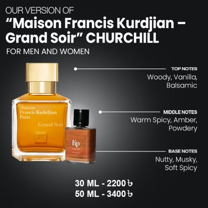 Our Version Of "Maison Francis Kurdjian - Grand Soir" CHURCHILL