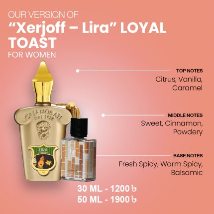 Our Version Of "Xerjoff - Lira" LOYAL TOAST