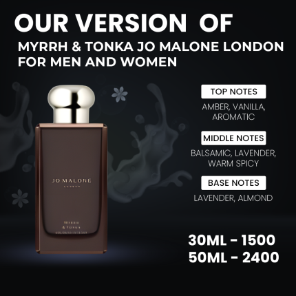 Our Version Of "Jo Malone - Myrrh & Tonka"