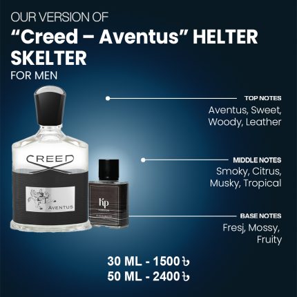 Our Version Of "Creed - Aventus" HELTER SKELTER