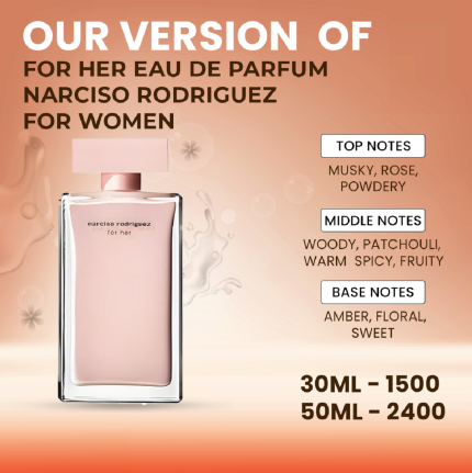 Our Version Of "Narciso Rodriguez - For Her Eau De Parfum"